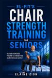 El-Fit's Chair Strength Training for Seniors