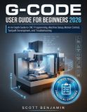 G-CODE Libri GmbH G-Code User Guide for Beginners 2026