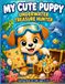 My Cute Puppy Underwater Treasure Hunter: Coloring Book for Kids Ages 6–12