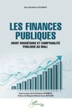 Les finances publiques: Droit budgétaire et comptabilité publique au Mali