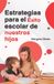 Estrategias Athena Ediciones Estrategias Para el Éxito Escolar de Nuestros Hijos Paperback