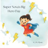 Super Nova's Big Hero Day
