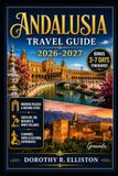 Andalusia Travel Guide 2026/2027