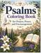 Psalms Coloring Book for Prayer, Peace, and Encouragement