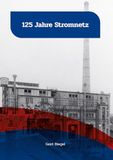 125 Adlerstein 125 JAHRE STROMNETZ