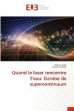 Quand Editions Universitaires Europeennes Quand le laser rencontre l'eau
