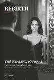 Rebirth The Healing Journal