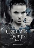 Contre BoD Contre le temps Tome 3 Paperback
