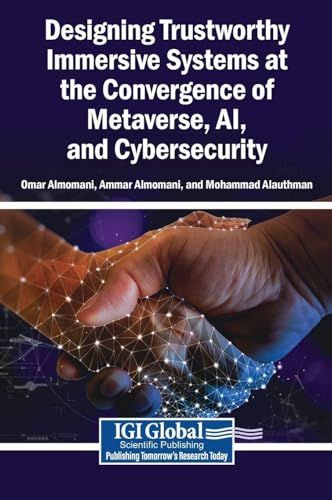 Designing Trustworthy Immersive Systems at the Convergence of Metaverse, AI, and Cybersecurity