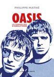 Oasis: Les derniers rois d'Angleterre