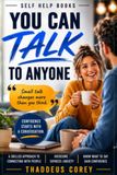 You Can Talk To Anyone