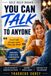 You Can Talk To Anyone