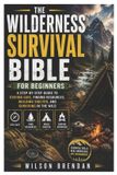Wilderness Independently Published Wilderness Survival Bible for Beginners