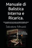 Manuale di Balistica Interna e Ricarica