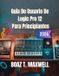 Guía Libri GmbH Guía De Usuario De Logic Pro 12 Para Principiantes