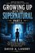 Growing Winfrey publishers Growing Up With The Supernatural Part I
