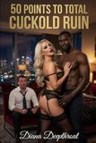 50 Points to Total Cuckold Ruin: My Hotwife’s Dice Game Turned Me Into Her Permanent Cuck