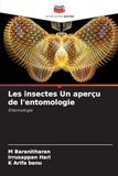 Les insectes Un aperçu de l'entomologie