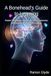 A Bonehead's Guide to Learning: Master languages and rewire habits passively with bone conduction technology