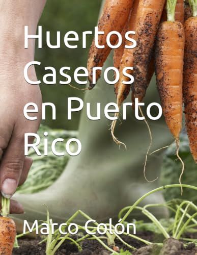 Huertos Caseros en Puerto Rico