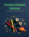 Preschool Activity Workbook for Kids Ages 2-5: Alphabet Tracing, Number Counting, Coloring, Shapes, Beginning Sounds and More: A Fun Educational ... Fine Motor Skills and Kindergarten Readiness