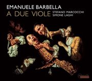 Outhere Stefano Marcocchi & Simone Laghi - Emanuele Barbella - Sei Duetti A Due Viole (CD)