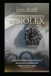 Da Rolex Da tus primeros pasos en el mundo Rolex: La guía práctica y esencial para entrar en el universo del coleccionismo Rolex