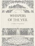 Whispers of the Veil Gothic Adult Colouring Book