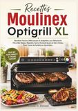 Recettes Moulinex Recettes Optigrill XL