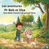 Les Bob & Elsa: Les aventures de Bob et Elsa
