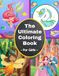 The Ultimate Combined Coloring Book for Girls Ages 3+