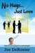 No Bol Tales from Behind the Bakery Door- No Hugs... Paperback