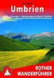 ROTHER Bergverlag Rother Umbrien: Assisi - Lago Trasimeno - Nationalpark Monti Sibillini. 53 Touren mit GPS-Tracks