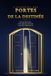 L'ESSENTIEL DES PORTES DE LA DESTINÉE: Dire merci, louer, obéir : les clés simples pour entrer dans ce que Dieu a préparé pour toi