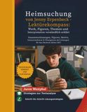 Heimsuchung Jenny Erpenbeck Heimsuchung von Jenny Erpenbeck – Lektürekompass: Werk, Figuren, Themen und Interpretation verständlich erklärt: Zusammenfassungen, Figuren, Motive, ... mit Lösungen für das Deutsch-Abitur 2027