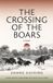 The Columbia University Press Modern Chinese Literature from Taiwan- The Crossing of the Boars Paperback