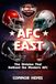 AFC East: The Division That Defined the Modern AFC
