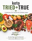 keto TRIED + TRUE: A collection of our favorite low carb/keto recipes
