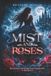 Mist and Roses