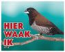 Stickerkoning.nl Japanse Meeuw Waakbord - Hier Waak Ik