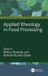 Applied Crc Press Applied Rheology in Food Processing Hardcover