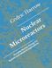 Nuclear Microreactors: Portable Nuclear Energy for Remote and Industrial Applications