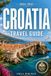 CROATIA TRAVEL GUIDE