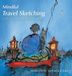 Mindful Art Mindful Travel Sketching Hardcover