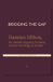 Bridging Independently Published Bridging the Gap. Damian Milton, the Double Empathy Problem, and the Sociology of Autism