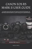 Canon EOS R5 Mark II User Guide