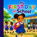 My First Day of School