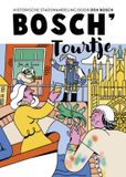 Bosch' Tourtje: Historische stadswandeling door Den Bosch