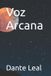 Voz La Batalla de los Sueños- Voz Arcana Paperback