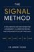 The Libri GmbH The SIGNAL Method: Five-Minute System for Better Judgement, Clearer Decisions, and Stronger Follow-Through Paperback